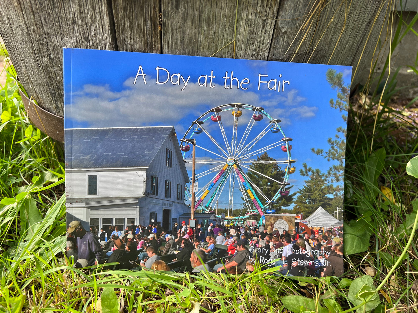 Maine Author A DAY AT THE FAIR by Roger L. Stephens, Jr.