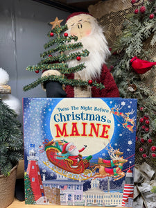 ‘TWAS THE NIGHT BEFORE CHRISTMAS  in Maine